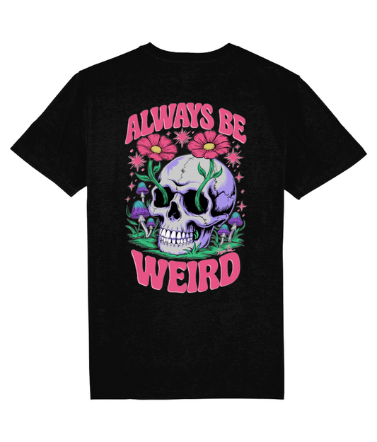 Always Be Weird #1